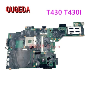 OUGEDA FRU 04X3641 04Y1406 04W6625 00HM303 04X3639 дънна Платка За Lenovo ThinkPad T430 T430I дънна Платка на Лаптоп GMA HD DDR3